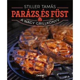 Glut und Rauch, Das große Grillbuch